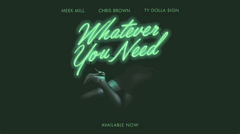 Whatever You Need (feat. Chris Brown & Ty Dolla $ign) Lyrics